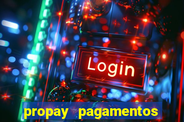 propay pagamentos ltda jogos